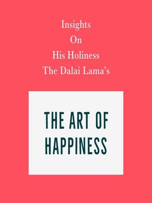cover image of Insights on His Holiness the Dalai Lama's the Art of Happiness